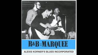 ALEXIS KORNER'S BLUES INCORPORATED (London , England) - I Got My Brand On You