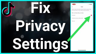 How To Fix TikTok Privacy Settings