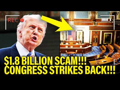 Congress STRIKES BACK as Trump RUSHES $1.8 BILLION SCAM!!
