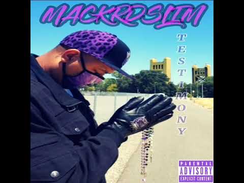 Testimony MackRdSlim Prod:  Pryme Tracks R.I.P. Bris & Stunna NuK