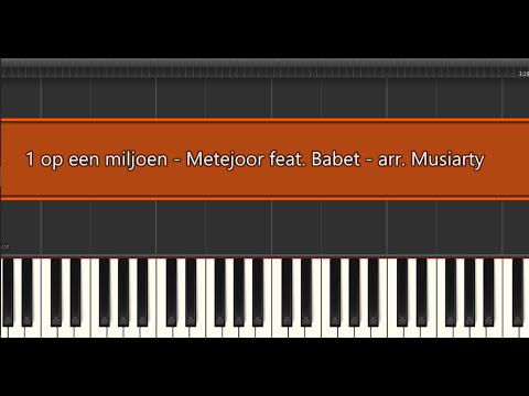 1 op een miljoen  - Metejoor feat.  Babet  - piano arr.  Musiarty