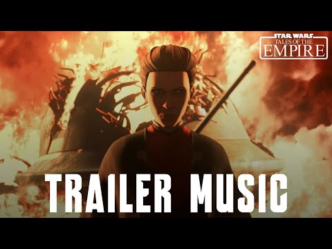 Star Wars: Tales of the Empire | EPIC TRAILER MUSIC
