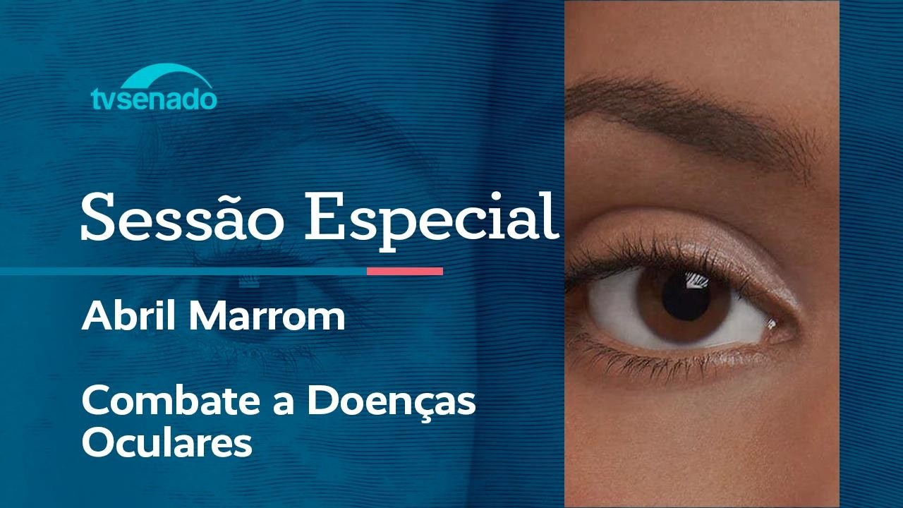 Sessão destaca a prevenção e combate a doenças oculares – 14/4/26 — Senado Notícias Sessão destaca a prevenção e combate a doenças oculares – 14/4/26 — Senado Notícias