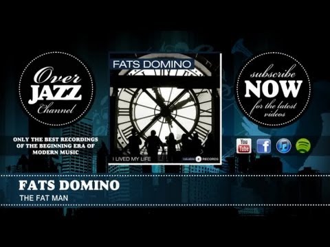 Fats Domino - The Fat Man (1949)