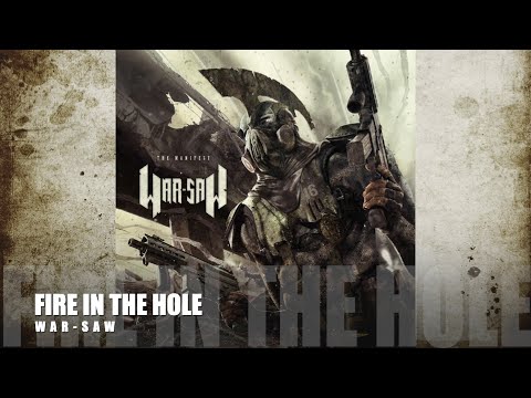 WAR-SAW - Fire in The Hole