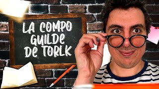 LA COMPO GUILDE DE TORLK