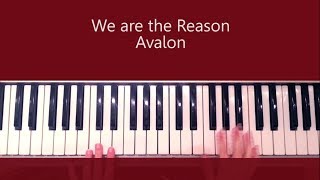 We are the Reason by Avalon - Piano Tutorial and C
