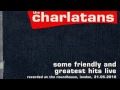 13 The Charlatans - Flower [Concert Live Ltd]