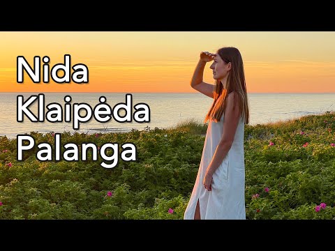 Guide to Lithuanian seaside | Klaipėda - Palanga - Nida