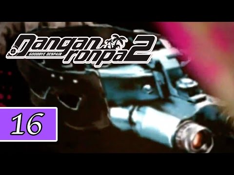 Danganronpa 2: Goodbye Despair - Blind Playthrough - Pt.16 -  "NOOOOOOO!"