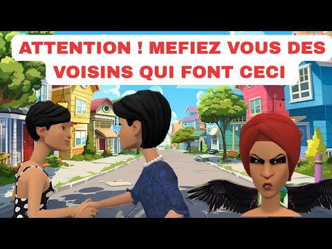 SORCELLERIE !  - MÉFIEZ VOUS DE CES GENRES DE VOISINS !!  - animation chrétienne