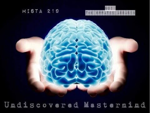 Mista 219 ft. Udi The Erratic Assassin- Undiscovered masterrmind