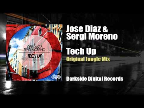 Jose Diaz & Sergi Moreno - Tech Up (Original Jungle Mix)