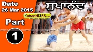 Sukhanand (moga) Kabaddi Tournament 26 Mar 2015 Part 1 by Kabaddi365.com