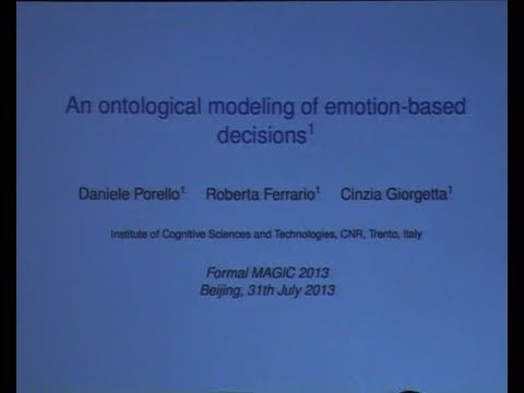 AGI-13 Daniele Porello - Ontological modeling of emotion-based decisions