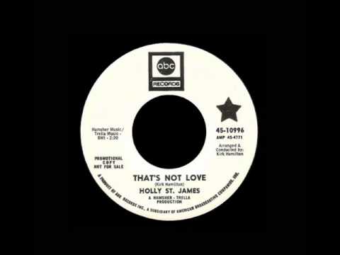 Holly St. James - That's Not Love