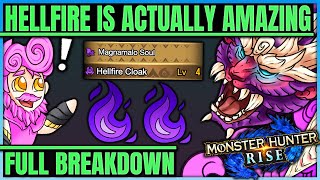 Hellfire Cloak = Great - You Should Use It - Breakdown + Best Hellfire Builds - Monster Hunter Rise!