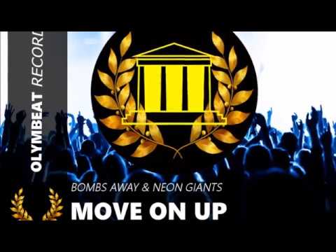 Bombs Away & Neon Giants - Move On Up