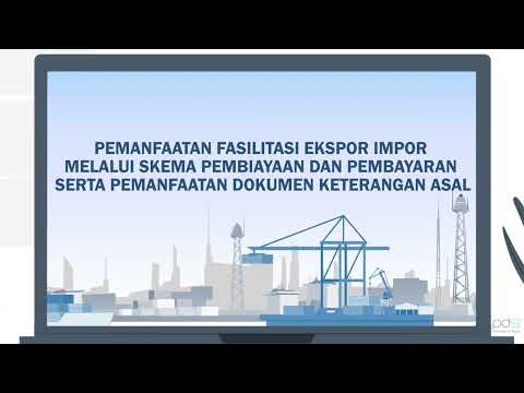 Pemanfaatan Fasilitasi Ekspor Impor Melalui Skema Pembiayaan & Pembayaran & Pemanfaatan Dokumen SKA