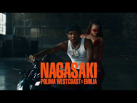 Polimá Westcoast & Emilia - NAGASAKI (Video Oficial)