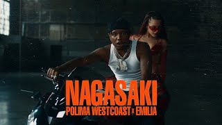 Polimá Westcoast & Emilia - NAGASAKI (Video Oficial)