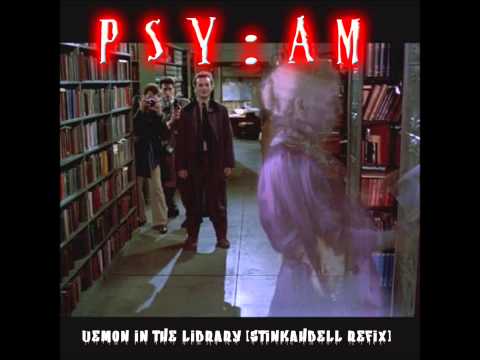 Psy:am - Demon in the Library [Stinkahbell Refix]