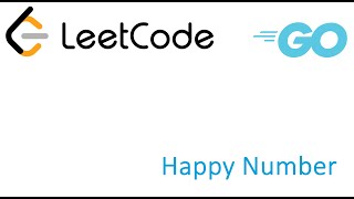LeetCode solution in Golang - Happy Number