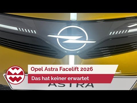 Opel Astra Facelift 2026: Opel ramps up its efforts – is the Golf in danger? | World in Motion | ...