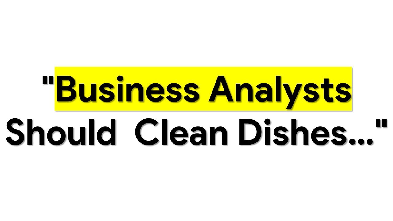 The True Roles & Responsibilities of Business Analysts