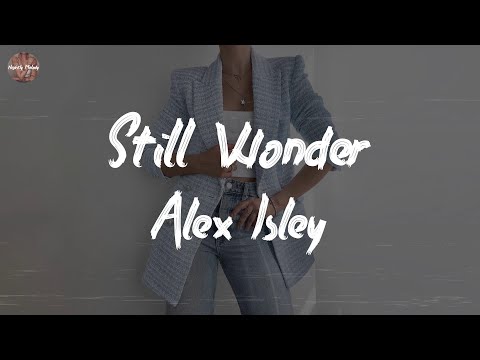 Alex Isley - Still Wonder (Lyric Video)