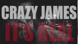 CRAZY JAMES &quot;ITS REAL&quot;