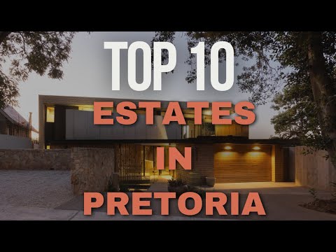 Top 10 Most expensive estates in Pretoria REUPLOAD || Estates || South Africa|| Pretoria||