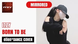 [Mirrored] ITZY - BORN TO BE | Kpop Full Dance Tutorial