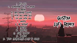 Download lagu Kill Bill | playlist Gustixa Full Album | Lofi Remix mp3 Download lagu Kill Bill | playlist Gustixa Full Album | Lofi Remix mp3