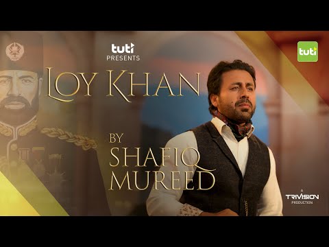 Shafiq Mureed - Loy Khan - Official Video / شفیق مرید - لوی خان
