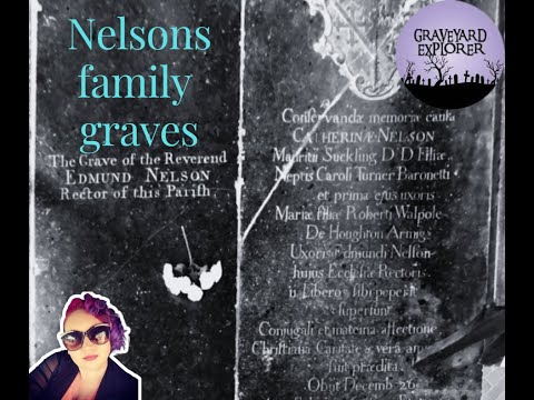 Birthplace Of Horatio Nelson and his family Graves.