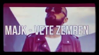 Majk - Vete Zemren [Official Video] [HQ] @2016