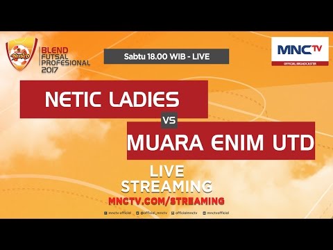 Netic Ladies VS Muara Enim Unyted (FT : 1-1) - Blend Futsal Profesional 2017