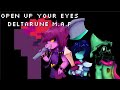 OPEN UP YOUR EYES DELTARUNE M A P Read Desc Cancelled Rip 10 25