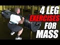 4 Leg Exercises for MASS | Epic Leg Workout
