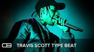 Travis Scott Type Beat 2017 