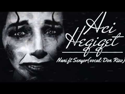 Nail Ali ft. Senyor - Acı Həqiqət/Chorus:Don Rizo