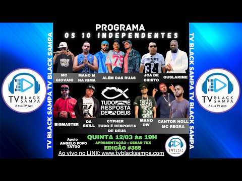 Programa Os 10 Independentes #365