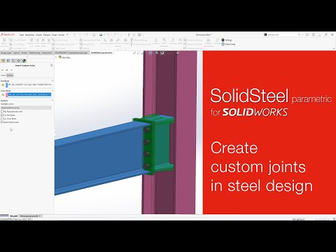 Create custom joints in steel design with SOLIDWORKS – Feature detail of new SolidSteel functions