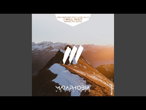 I Will Wait (Dub Mix)