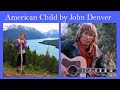 John Denver ~ American Child