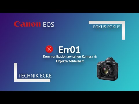 Canon EOS Err 01: Objektiv-Kommunikationsfehler beheben – So geht’s! 🔧📷
