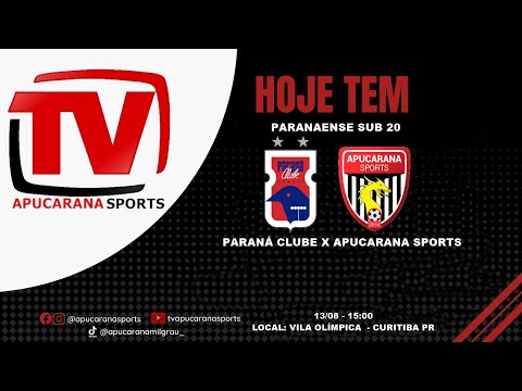 PARANÁ CLUBE X APUCARANA SPORTS - PARANAENSE  SUB-20