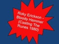 Roky Erickson & the Explosives - Bloody Hammer (Casting the Runes, 1980)