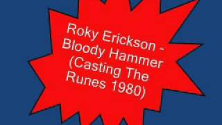 Roky Erickson & the Explosives - Bloody Hammer (Casting the Runes, 1980)